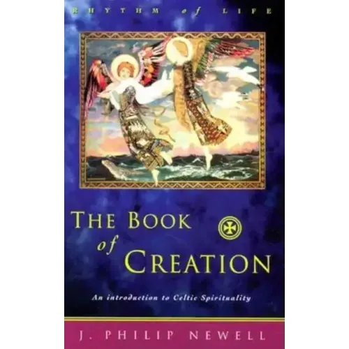 The Book of Creation: An Introduction to Celtic Spirituality