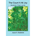 The Count It All Joy Devotional / Prayer Journal