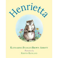 Henrietta (Book 1 in the Henrietta, the Loveable Woodchuck Series)
