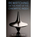 Rewatching on the Point of the Cinematic Index