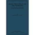 Basic Principles of Air Warfare (The Influence of Air Power on Sea and Land Strategy) (1927)