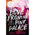 Love from the Pink Palace: Memories of Love, Loss and Cabaret Through the AIDS Crisis