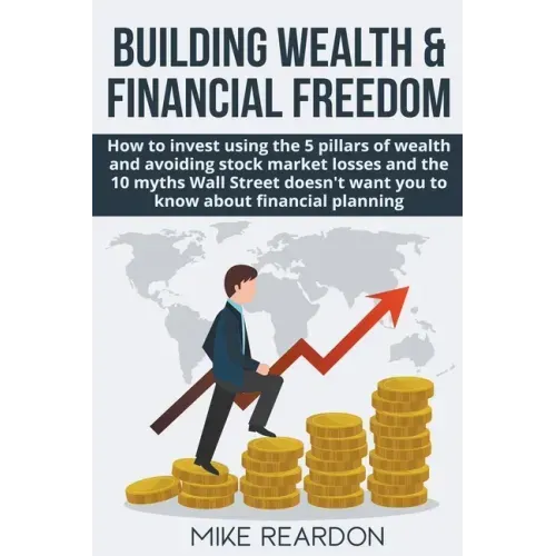 Building Wealth and Financial Freedom