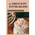 30 Simple Body Butter Recipes - Natural Remedies Every Mother Should Know: Milk And Honey Body Butter Recipe