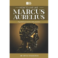 How to Live Like Marcus Aurelius: A guided journal for daily practice