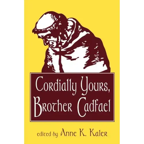Cordially Yours, Brother Cadfael