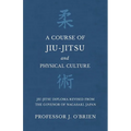 A Course of Jiu-Jitsu and Physical Culture - Jiu-Jitsu Diploma Revised from the Govenor of Nagasaki, Japan