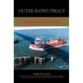 Outer Banks Piracy: Where Is My Son Jeffrey?