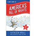 A Kids' Guide to America's Bill of Rights: Revised Edition