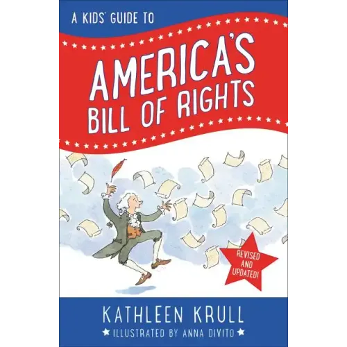 A Kids' Guide to America's Bill of Rights: Revised Edition