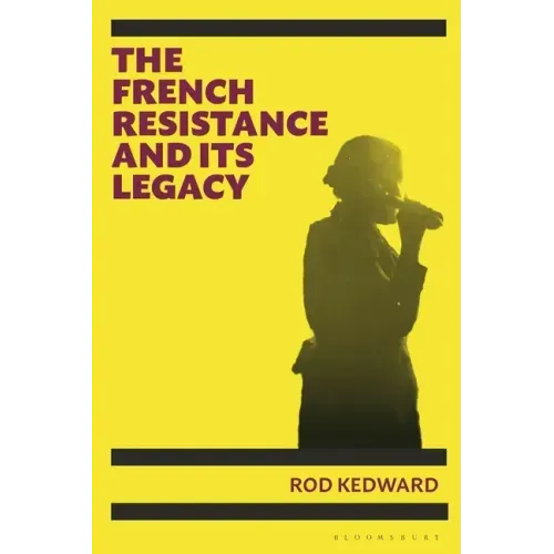 The French Resistance and its Legacy