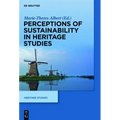 Perceptions of Sustainability in Heritage Studies