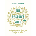 The Pastor's Wife: Strengthened by Grace for a Life of Love