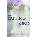 Fasting as Unto the Lord