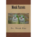 Monk Parrots