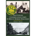 The Civilian Conservation Corps in Mount Horeb, Wisconsin