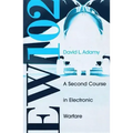 EW 102: A Second Course in Electronic Warfare