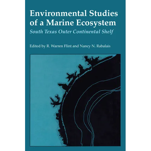 Environmental Studies of a Marine Ecosystem: South Texas Outer Continental Shelf