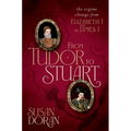 From Tudor to Stuart: The Regime Change from Elizabeth I to James I