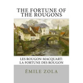 The Fortune of the Rougons: Les Rougon-Macquart: La Fortune des Rougon