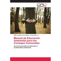 Manual de Educación Ambiental para los Consejos Comunales
