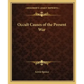 Occult Causes of the Present War