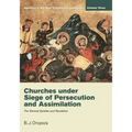 Churches under Siege of Persecution and Assimilation