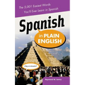 Spanish in Plain English: The 5,001 Easiest Words You'll Ever Learn in Spanish