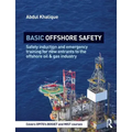Basic Offshore Safety: Safety induction and emergency training for new entrants to the offshore oil and gas industry