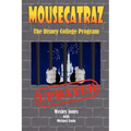 Mousecatraz: The Disney College Program