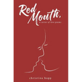 Red Mouth,