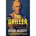 The Driller: Life Cycle