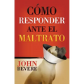 Cómo responder ante el maltrato