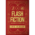 Flash Fiction: Quick Reads up to 5 Minutes Each