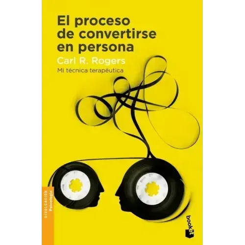 El Proceso de Convertirse En Persona: Mi Técnica Terapéutica