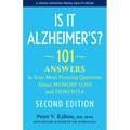 Is It Alzheimer's?: 101 Answers to Your Most Pressing Questions about Memory Loss and Dementia