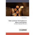 Oak Lactone Formation in Wine and Spirits