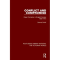 Conflict and Compromise: Class Formation in English Society 1830-1914