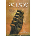 The Complete Exploits of the Notorious Sea Fox