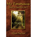 My Emmaus: God is Faithful 24/7