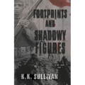 Footprints and Shadowy Figures: A WW1 Novel
