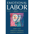 Emotional Labor: Putting the Service in Public Service