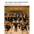 The Handel and Haydn Society: Bringing Music to Life for 200 Years