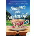 Summer at the Garden Cafe