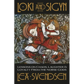 Loki and Sigyn: Lessons on Chaos, Laughter & Loyalty from the Norse Gods