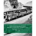 Transformation of a Railroad Company: Burlington Northern, 1980-1995