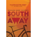 South Away: The Pacific Coast on Two Wheels