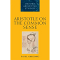 Aristotle on the Common Sense