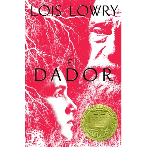 El Dador: The Giver (Spanish Edition), a Newbery Award Winner