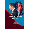 ... Good Relationship Turn Bad: Building a good relationship - Happy two